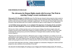 [ai] A press release from The Advocates for Human Rights, supporting Governor Tim Walz's rejection of Trump's resettlement order. The document outlines the importance of welcoming refugees and highlights related statements.